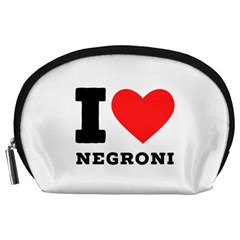 I Love Negroni Accessory Pouch (large) by ilovewhateva