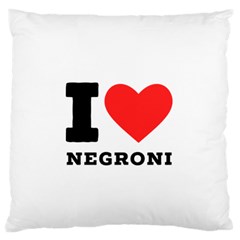 I Love Negroni Large Premium Plush Fleece Cushion Case (two Sides) by ilovewhateva