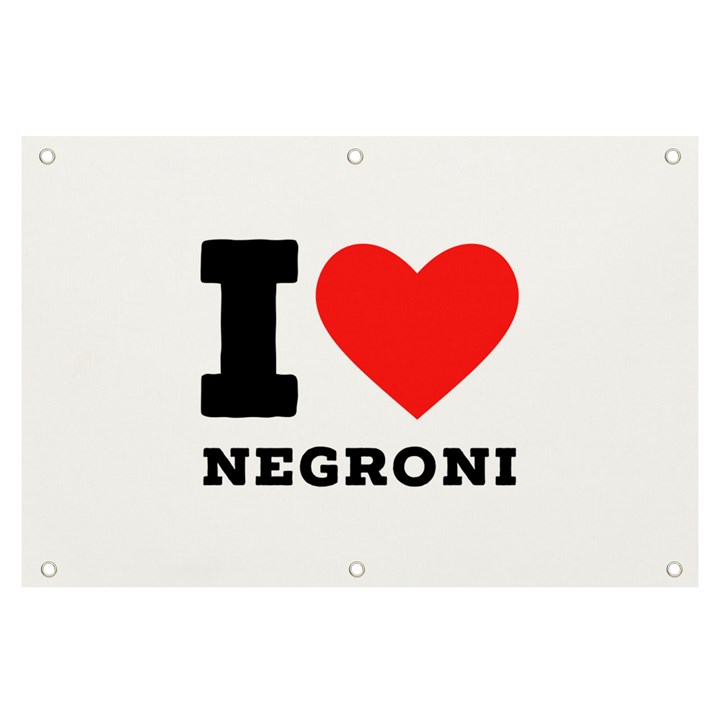 I love negroni Banner and Sign 6  x 4 