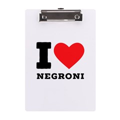 I Love Negroni A5 Acrylic Clipboard by ilovewhateva