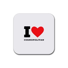 I Love Cosmopolitan  Rubber Coaster (square) by ilovewhateva