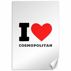 I Love Cosmopolitan  Canvas 12  X 18  by ilovewhateva