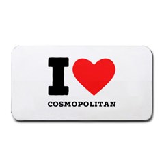 I Love Cosmopolitan  Medium Bar Mat by ilovewhateva