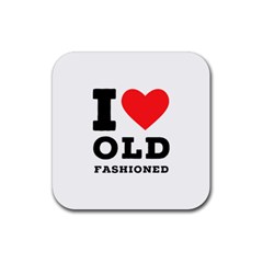 I Love Old Fashioned Rubber Coaster (square) by ilovewhateva