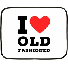 I Love Old Fashioned Fleece Blanket (mini) by ilovewhateva