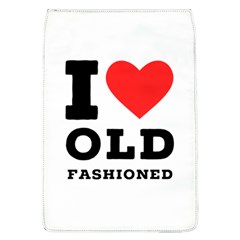 I Love Old Fashioned Removable Flap Cover (l) by ilovewhateva