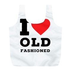 I Love Old Fashioned Full Print Recycle Bag (l) by ilovewhateva