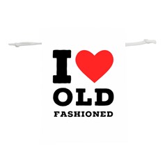 I Love Old Fashioned Lightweight Drawstring Pouch (l) by ilovewhateva