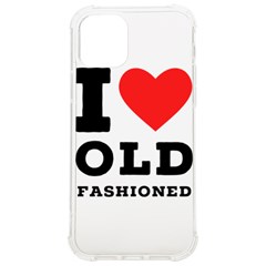 I Love Old Fashioned Iphone 12/12 Pro Tpu Uv Print Case by ilovewhateva