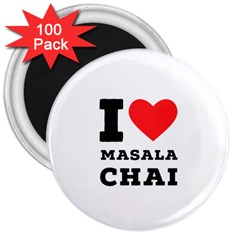 I Love Masala Chai 3  Magnets (100 Pack) by ilovewhateva