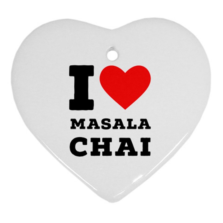 I love masala chai Heart Ornament (Two Sides)