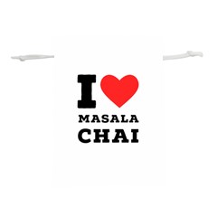 I Love Masala Chai Lightweight Drawstring Pouch (l) by ilovewhateva