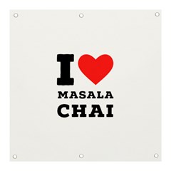 I Love Masala Chai Banner And Sign 3  X 3  by ilovewhateva