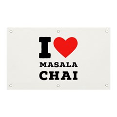 I Love Masala Chai Banner And Sign 5  X 3  by ilovewhateva