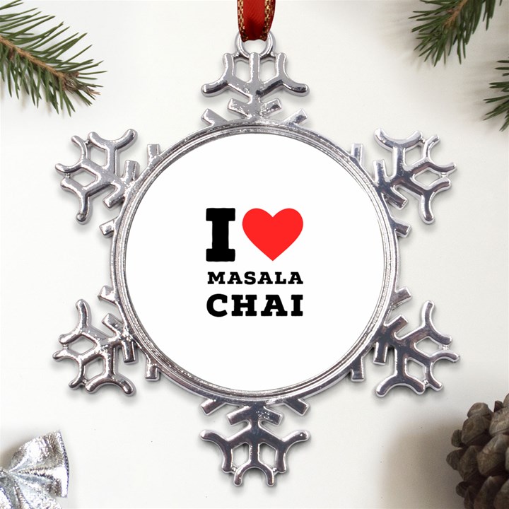 I love masala chai Metal Large Snowflake Ornament