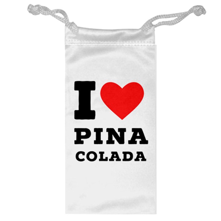 I love pina colada Jewelry Bag