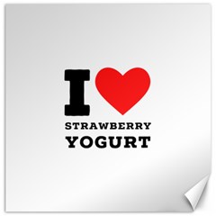 I Love Strawberry Yogurt Canvas 12  X 12  by ilovewhateva