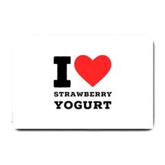 I Love Strawberry Yogurt Small Doormat by ilovewhateva