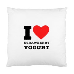 I Love Strawberry Yogurt Standard Cushion Case (one Side) by ilovewhateva