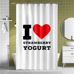 I Love Strawberry Yogurt Shower Curtain 48  X 72  (small)  by ilovewhateva