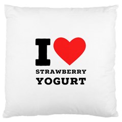 I Love Strawberry Yogurt Large Cushion Case (two Sides) by ilovewhateva