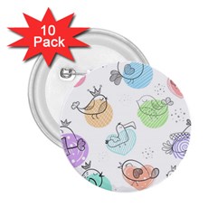 Cartoon Bird Cute Doodle Bird 2 25  Buttons (10 Pack)  by Salman4z