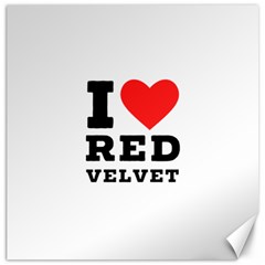 I Love Red Velvet Canvas 20  X 20  by ilovewhateva