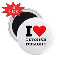 I Love Turkish Delight 2 25  Magnets (10 Pack)  by ilovewhateva