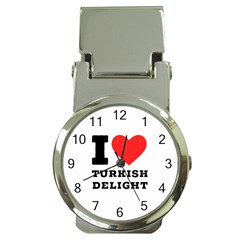 I Love Turkish Delight Money Clip Watches by ilovewhateva