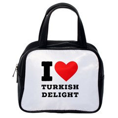 I Love Turkish Delight Classic Handbag (one Side) by ilovewhateva