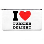 I love Turkish delight Pencil Case Front