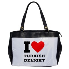 I Love Turkish Delight Oversize Office Handbag by ilovewhateva