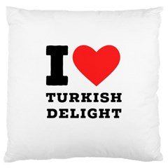 I Love Turkish Delight Large Cushion Case (one Side) by ilovewhateva