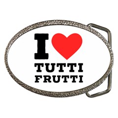 I Love Tutti Frutti Belt Buckles by ilovewhateva