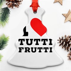 I Love Tutti Frutti Christmas Tree Ornament (two Sides) by ilovewhateva