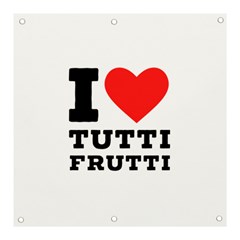 I Love Tutti Frutti Banner And Sign 3  X 3  by ilovewhateva