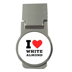 I Love White Almond Money Clips (round)  by ilovewhateva