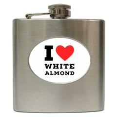 I Love White Almond Hip Flask (6 Oz) by ilovewhateva