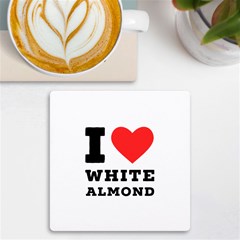 I Love White Almond Uv Print Square Tile Coaster  by ilovewhateva