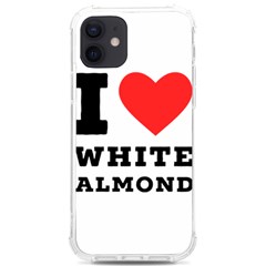 I Love White Almond Iphone 12/12 Pro Tpu Uv Print Case by ilovewhateva