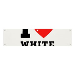 I Love White Almond Banner And Sign 4  X 1  by ilovewhateva