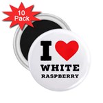 I love white raspberry 2.25  Magnets (10 pack)  Front