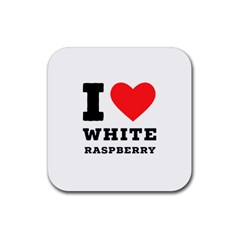 I Love White Raspberry Rubber Coaster (square) by ilovewhateva