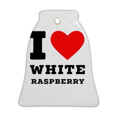 I Love White Raspberry Ornament (bell) by ilovewhateva