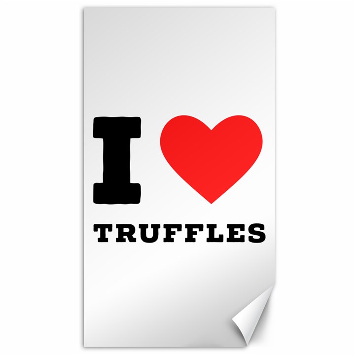 I love truffles Canvas 40  x 72 