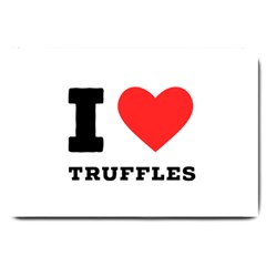 I Love Truffles Large Doormat by ilovewhateva