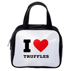 I Love Truffles Classic Handbag (one Side) by ilovewhateva