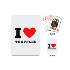 I Love Truffles Playing Cards Single Design (mini) by ilovewhateva