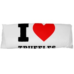 I Love Truffles Body Pillow Case (dakimakura) by ilovewhateva