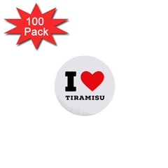 I Love Tiramisu 1  Mini Buttons (100 Pack)  by ilovewhateva